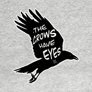 The Crows Have Eyes 3 T-Shirt